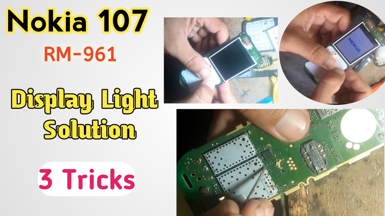 nokia 107 lcd light problem 100 solution nokia 107 rm961 lcd light