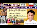 24 April 2026: Daily Current Affairs Analysis |The Hindu |Indian Express ~Dr Purushottam Meghwal
