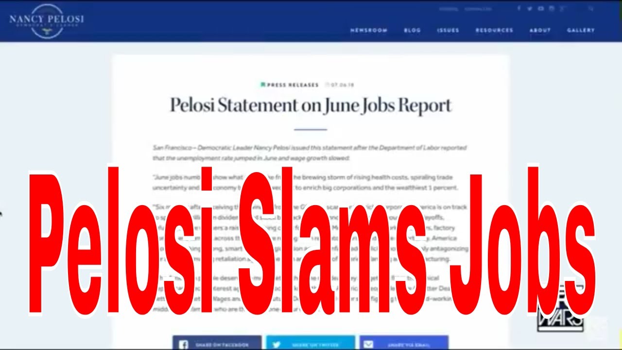 Pelosi Slams June Jobs Report