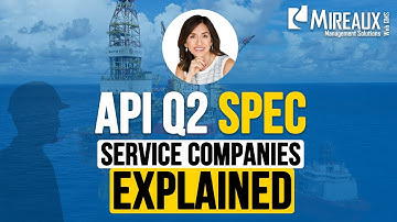 What is API Q2? Quality Management for Oil & Gas Service Providers