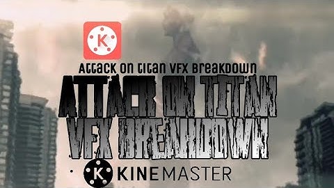 Kinemaster Vfx breakdown