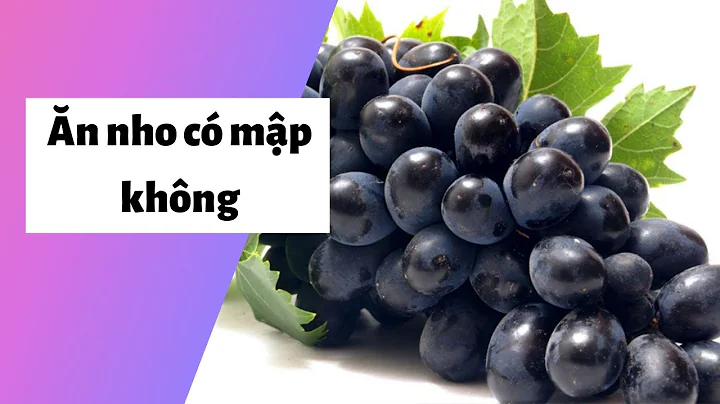 Top 9 ăn nho có giảm cân không