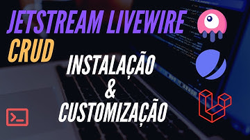 Laravel Jetstream/Livewire CRUD com TDD - Instalação e customização