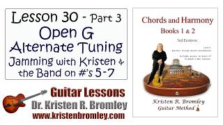 Lesson 30.3 - Open G Tuning, Alternate Guitar Tuning, and Playing Songs 5, 6,  and 7