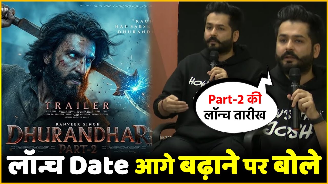 Aditya Dhar Denies Dhurandhar 2 Postponement Rumours | Clash With Yash's Toxic