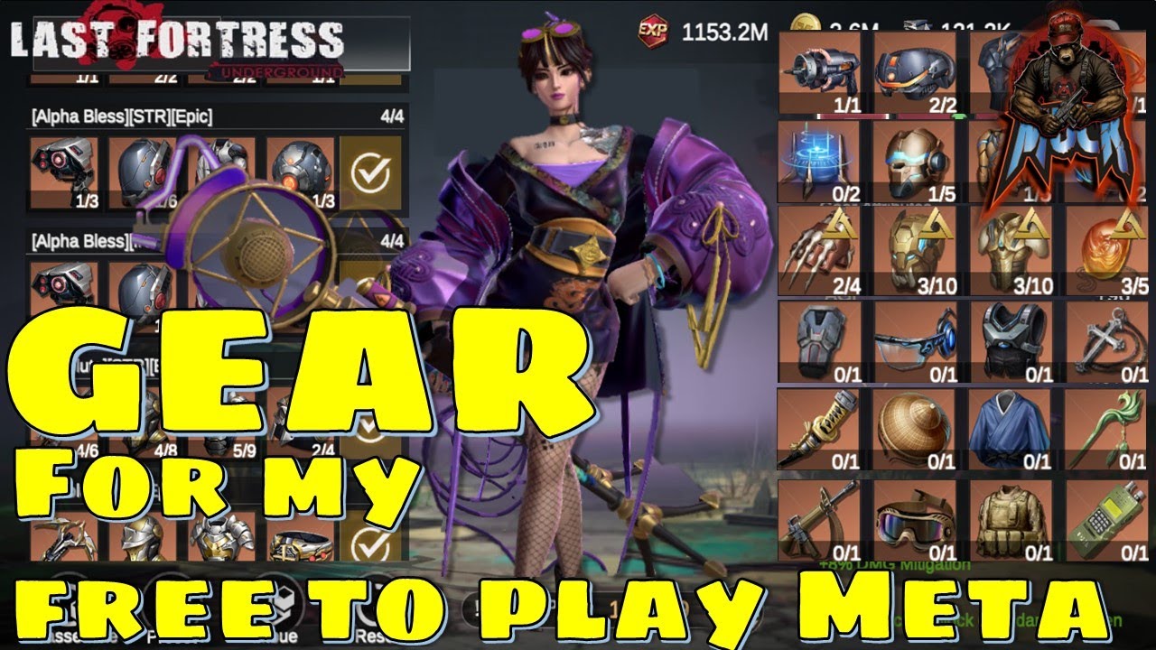 Last Fortress Underground Gear for my free to play Meta