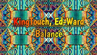 KingTouch & Ed-Ward - Balance (Wicked Spin)