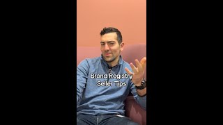 Brand Registry - Seller Tips