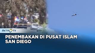 Penembakan Di Pusat Islam San Diego Menewaskan Lima Orang Termasuk Pelaku