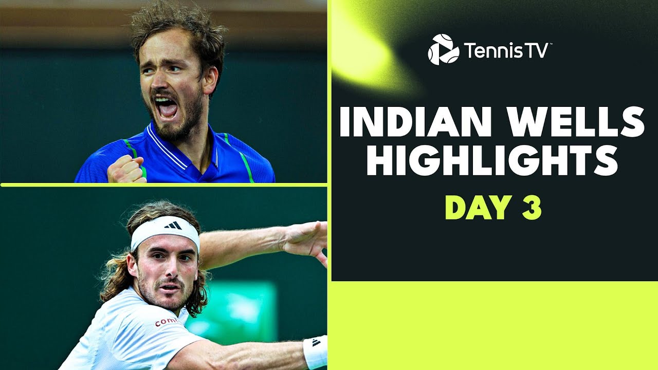 Tsitsipas, Medvedev, Rublev, Ruud, Berrettini all in Action Indian Wells 2023 Day 3 Highlights