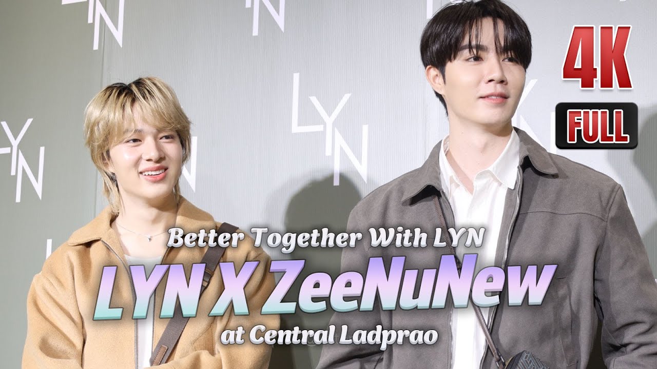 Better Together With LYN #LYNXZeeNuNew