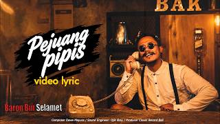 Baron Bin Selamet - Pejuang Pipis