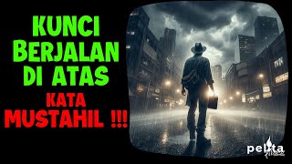 Kunci berjalan di atas kata MUSTAHIL! - renungan malam Kristen