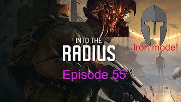Into the Radius On realistic difficulty with Iron Mode Episode 55