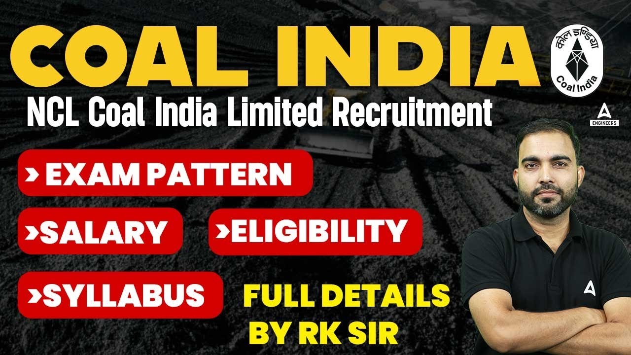 Coal India/NCL Coal India Limited Recruitment Exam Pattern Salary