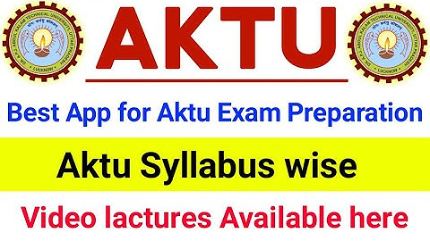 AKTU Best App for aktu syllabus wise Video lactures | B.tech video lactures