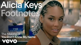 Alicia Keys - The Making of 'You Don't Know My Name' (Vevo Footnotes)