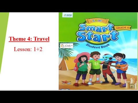 Video Smart Start 5-Theme 4: Travel-Lesson 1 2- [học tiếng... - YouTube