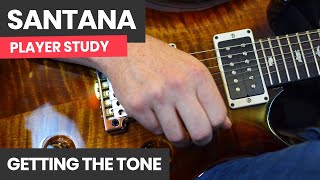 Video thumbnail of "How To Play Like Santana [Santana Course Lesson 21] Getting The Tone - What Gear Do I Need?"