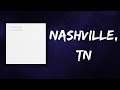 Chris Stapleton - Nashville, TN (Lyrics)