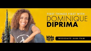 First Things First w/Dominique DiPrima  Streams Live Weekdays 6AM-9AM PDT 8am screenshot 1
