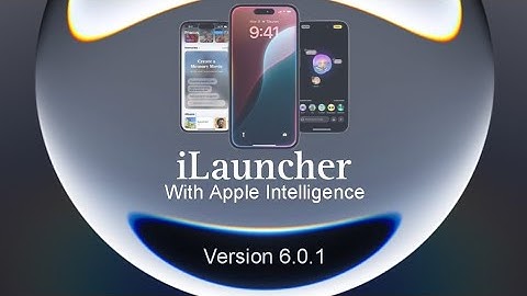 iOS 18.5 Launcher (With Apple Intelligence) | Version 6.0.1