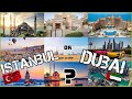 WHICH CITY IS BETTER TO LIVE IN??   ISTANBUL or DUBAI (Life in Istanbul vs Dubai)