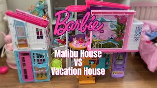 Barbie Malibu House vs Barbie Vacation house.  Review and size comparison.