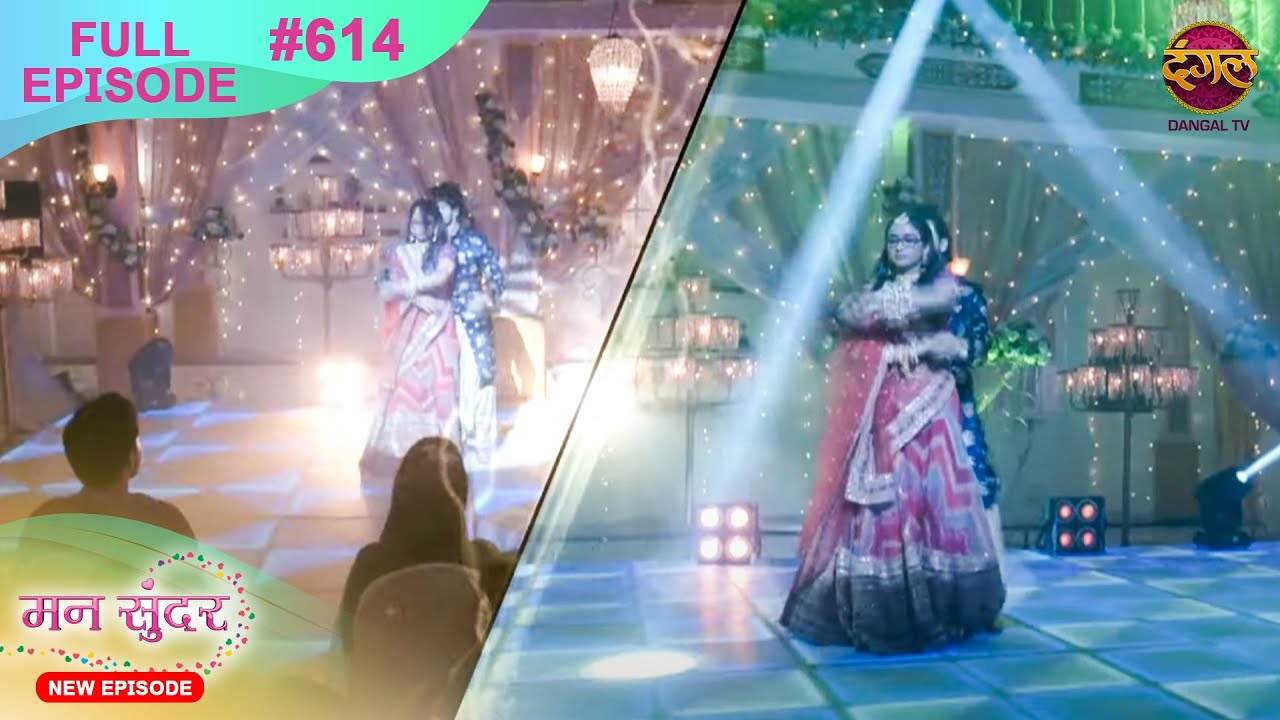 Mann Sundar | Full Episode 614 | Full HD #Newepisode मन सुंदर | Dangal TV