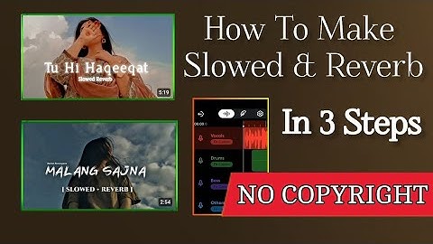 How to Make Slowed Reverb Song Without Copyright | TOP SECRET 🤫🤫 TRICK