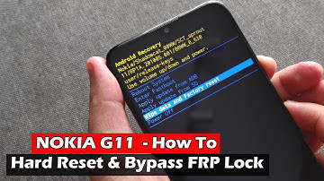 NOKIA G11 - How To Hard Reset & Bypass FRP Lock