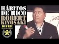 Hábitos Que Te Convertirán En Rico, Activos Pasivos Conferencia / Robert Kiyosaki Doblado en Español