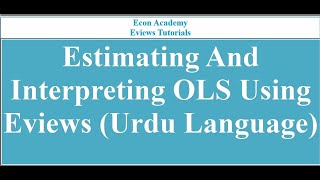 Eviews OLS - How to estimate data by OLS in Eviews (urdu Language) Profile
