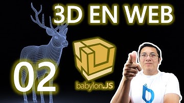 02.- Curso babylon.js y webgl (Rápido):Elementos básicos