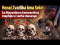 Honai Zvaitika kwa Seke kuMayambara kwawanikwa mapfupa evanhu musapo