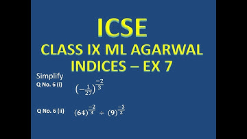 ICSE CLASS IX EXERCISE 7 Q.No 6  || INDICES || ML AGARWAL CHAPTER 7 SOLUTION