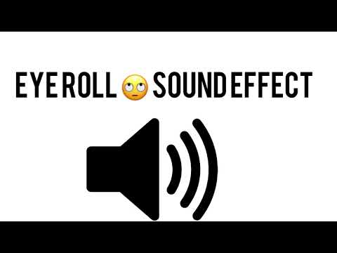 Eye roll sound effect for editing