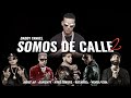 Somos de Calle 2 - Daddy Yankee ft. Anuel AA, Almighty, Myke Towers, Arcángel y Ñengo Flow