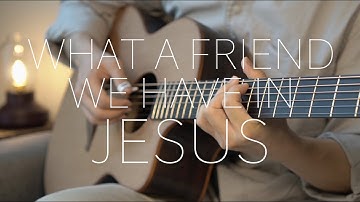 What a Friend We Have in Jesus - Guitar Instrumental Cover with Lyrics