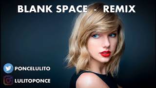 Download lagu Blank Space Remix Taylor Swift Lulito DJ Cumbia Blank Space Remix Taylor Swift Lulito DJ Cumbia