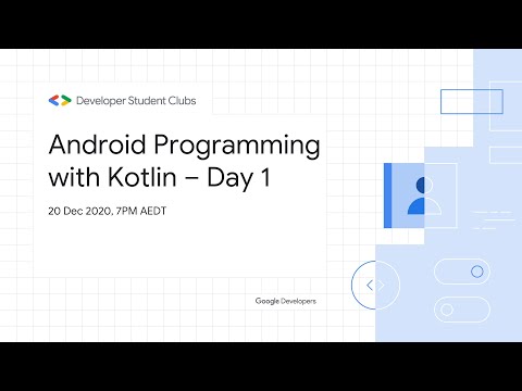 Android Programming with Kotlin - Day 1