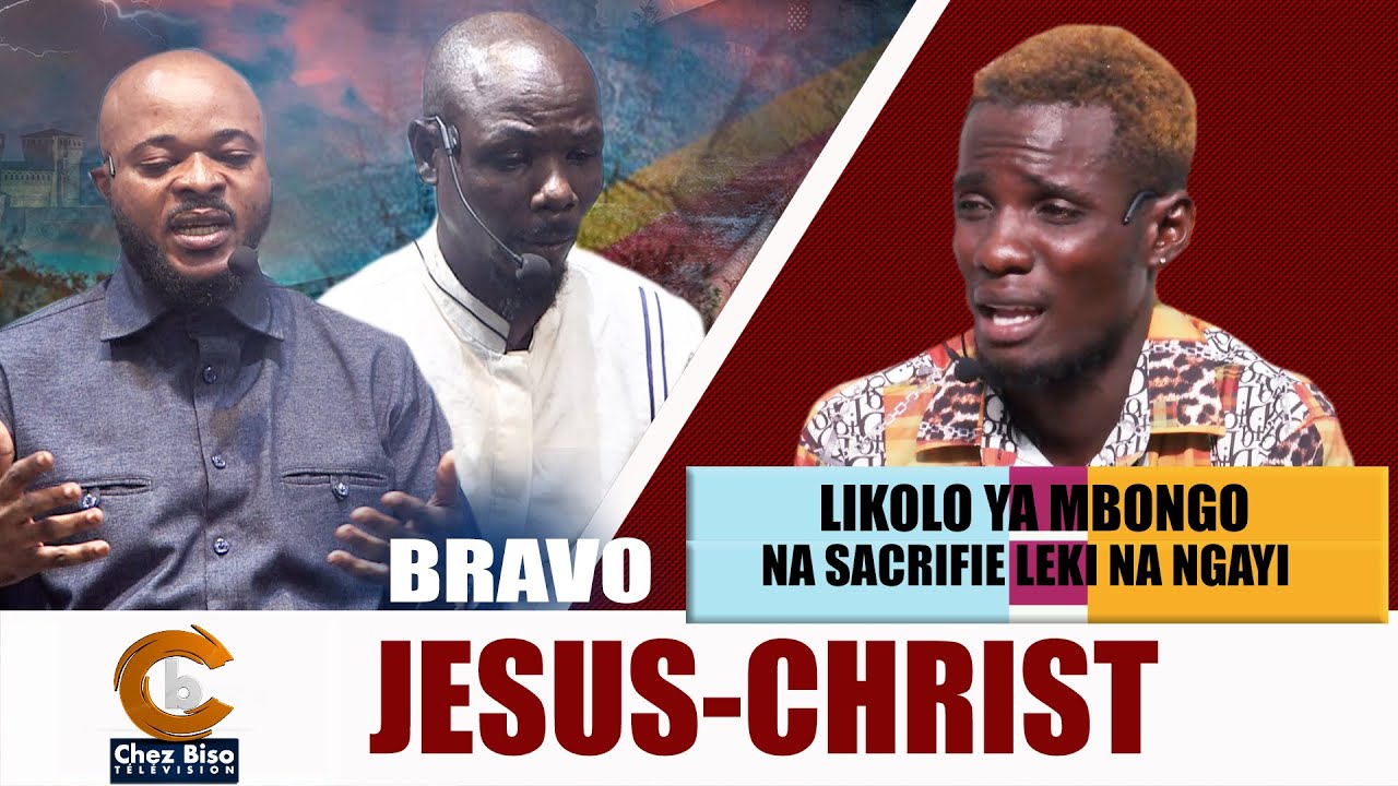 BRAVO JÉSUS-CHRIST : NA SACRIFIÉ LEKI NANGA PROPRE PO NAZUA MBONGO NA VIE