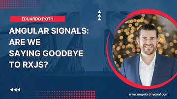 Angular Signals: are we saying goodbye to RxJS? | Eduardo Roth | Angular Tiny Conf 2023