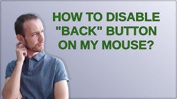 How to disable "back" button on my mouse?