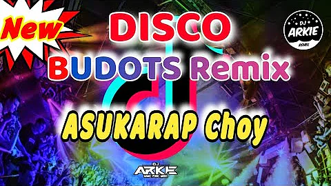 Asukarap Choy - Budots Dance 2021 | DjArkie Remix |