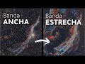 Filtros de BANDA ANCHA vs BANDA ESTRECHA en nebulosas de emisión