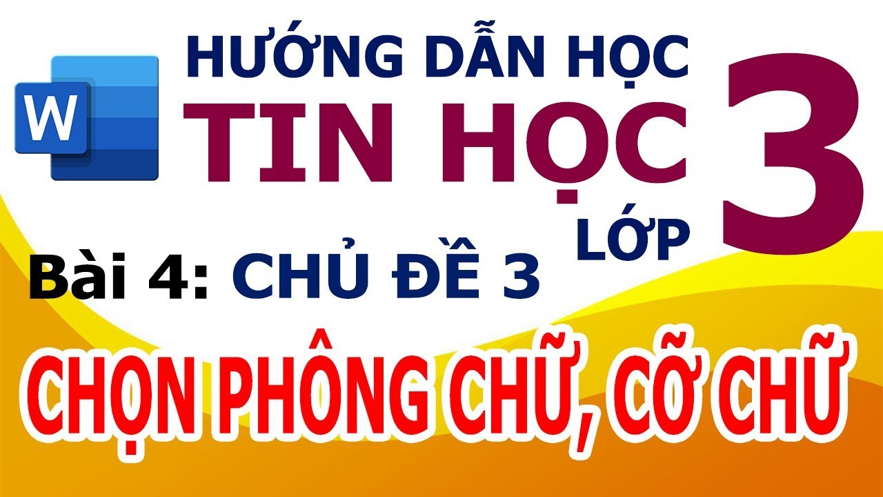 Hướng dẫn Bài 4 chọn phông chữ cỡ chữ Dễ dàng và hiệu quả