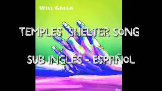 Temples Shelter song Sub Inglés - Español