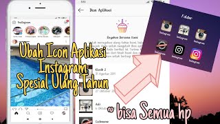 KERENN😎🎉BARU🔥CARA MENGGANTI ICON INSTAGRAM DI HP ANDROID || SPESIAL ULANG TAHUN || TUTORIAL ANDROID