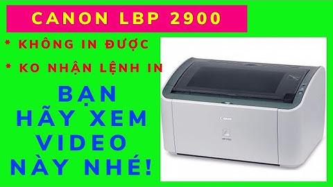 Máy in Canon LBP 2900 không in được, không nhận lệnh in và Cách Xử Lý | Paused, Use Printing Offline